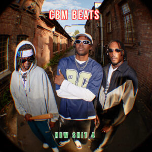 CBMBEATS – NEW SHIT 4